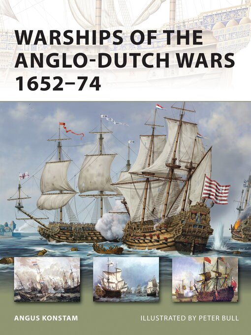 Title details for Warships of the Anglo-Dutch Wars 1652–74 by Angus Konstam - Available
